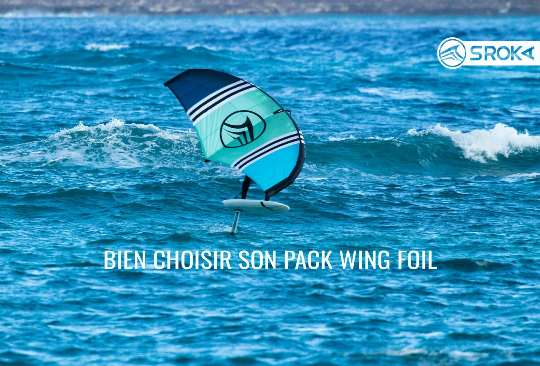 Pack Wing Foil Sroka – Nos Conseils